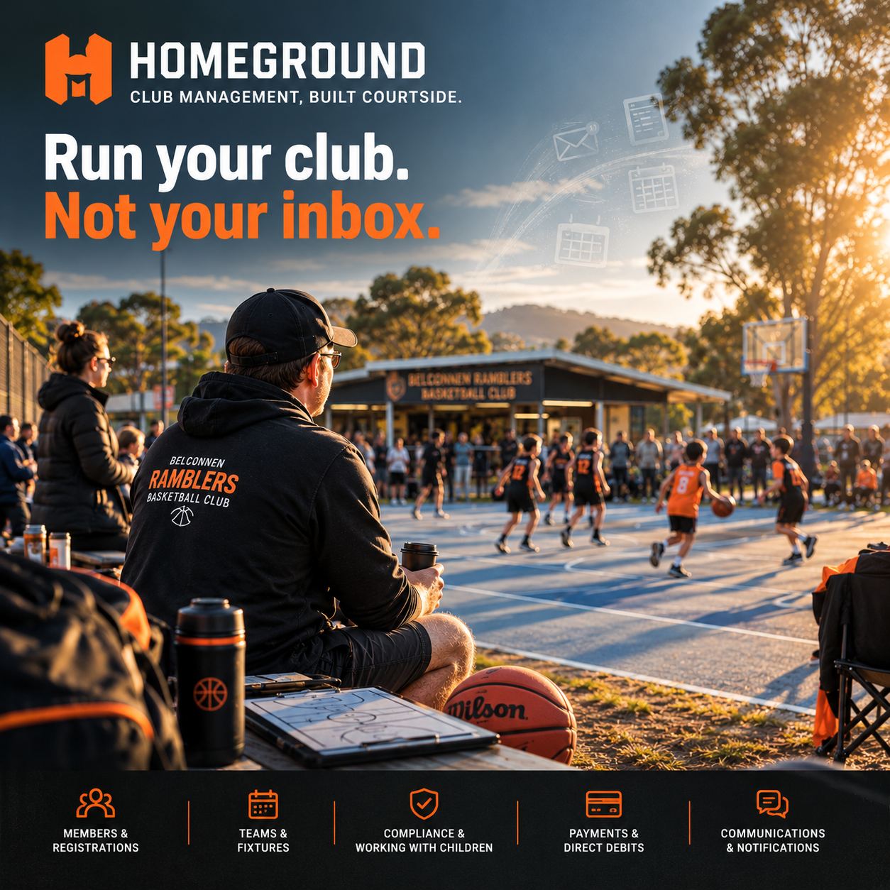 Promotional graphic for HomeGround: a coach in Belconnen Ramblers kit watches a game trackside at sunset, with the tagline "Run your club. Not your inbox." and icons for members and registrations, teams and fixtures, compliance, payments and communications.